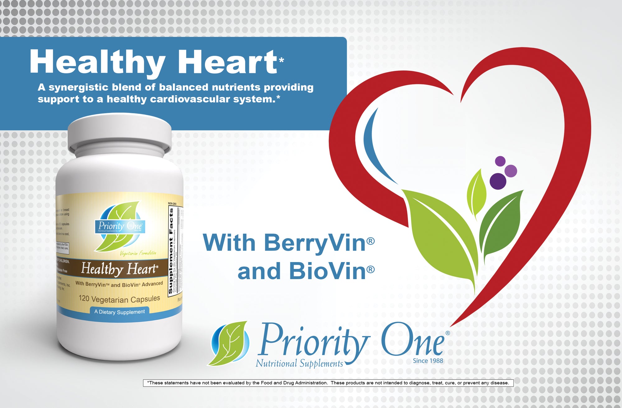 Healthy Heart (120 Vegetarian Capsules) Now with BerryVin® and BioVin® Our Healthy Heart supplements have a synergistic blend of balanced nutrients providing support to a healthy cardiovascular system.*